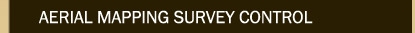Aerial Mapping and Survey Control